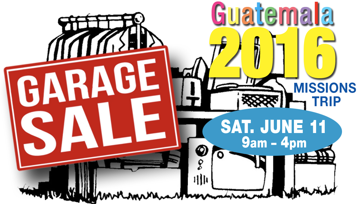 Garage Sale for Guatemala Mission Trip